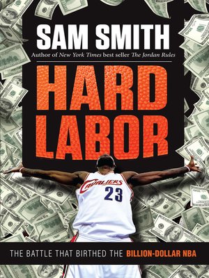 cover image of Hard Labor: the Battle That Birthed the Billion-Dollar NBA